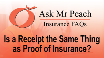 Is a receipt the same thing as proof of insurance?